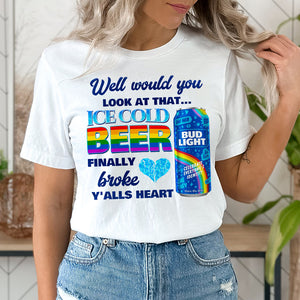 Well Would You Look At That, Personalized Shirt, Ice Cold Beer, Gifts For Friend - Shirts - GoDuckee