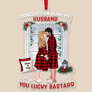 Congrats On Being My Husband, Couple Gift, Personalized Acrylic Ornament, Kissing Couple Ornament, Christmas Gift - Ornament - GoDuckee