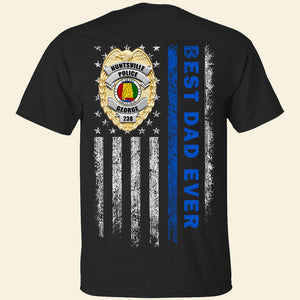 Police Best Dad Ever Gift, Personalized Shirt Hoodie Sweatshirt 04ACDT060523 - Shirts - GoDuckee