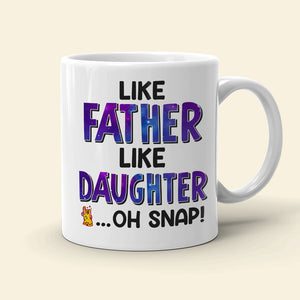 Like Father Like Daughter Personalized Coffee Mug DR-WHM-03QHDT130523TM - Coffee Mug - GoDuckee