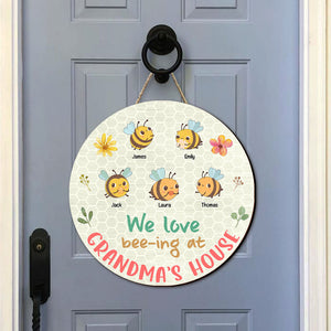 We Love Bee-ing At Grandma's House, Personalized Round Wooden Sign, Gift For Grandma - Wood Sign - GoDuckee