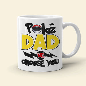 Dad We Choose You Personalized Mug, Gift For Dad-10OHDT290523 - Coffee Mug - GoDuckee