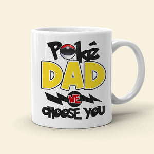 Dad We Choose You Personalized Mug, Gift For Father's Day-4OHDT220523 - Coffee Mug - GoDuckee