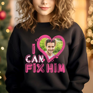 I Can Fix Him/ Her, Couple Shirt, Personalized Shirt, Custom Photo Couple Shirt Set - Shirts - GoDuckee