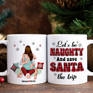 Let's Be Naughty And Safe Santa The Trip, Couple Gift, Personalized Mug, Funny Couple Coffee Mug, Christmas Gift - Coffee Mug - GoDuckee