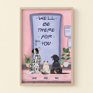 I Will Be There For You Personalized Pet Canvas Print, Gift For Pet Lover - Poster & Canvas - GoDuckee