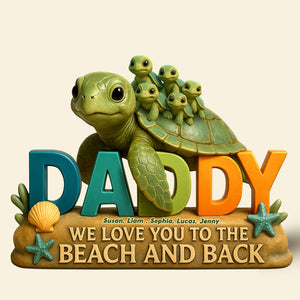 Turtle Dad Acrylic Plaque - Personalized Gifts For Dad 04TGTI030525 - Shaped Plaques - GoDuckee