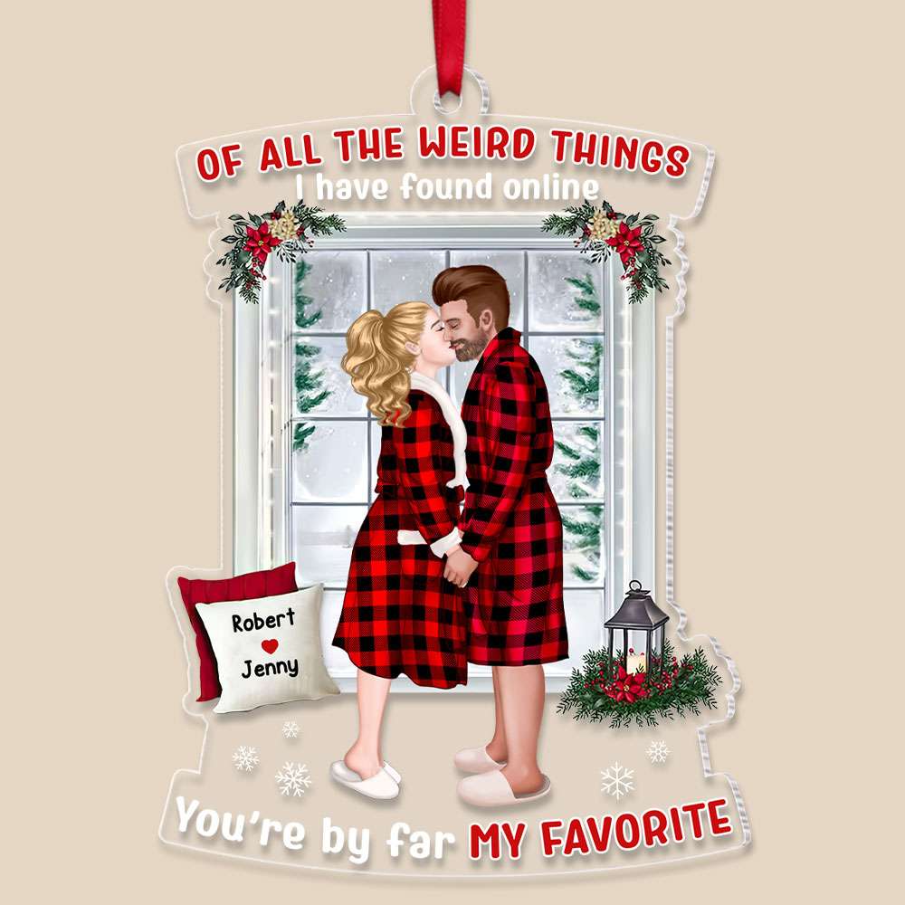 Of All The Weird Things I Have Found Online, Couple Gift, Personalized Acrylic Ornament, Kissing Couple Ornament, Christmas Gift - Ornament - GoDuckee