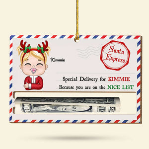 Special Delivery Because You Are On The Nice List, Gift For Kids, Personalized Money Holder Ornament, Nice Kid Letter Ornament, Christmas Gift - Ornament - GoDuckee