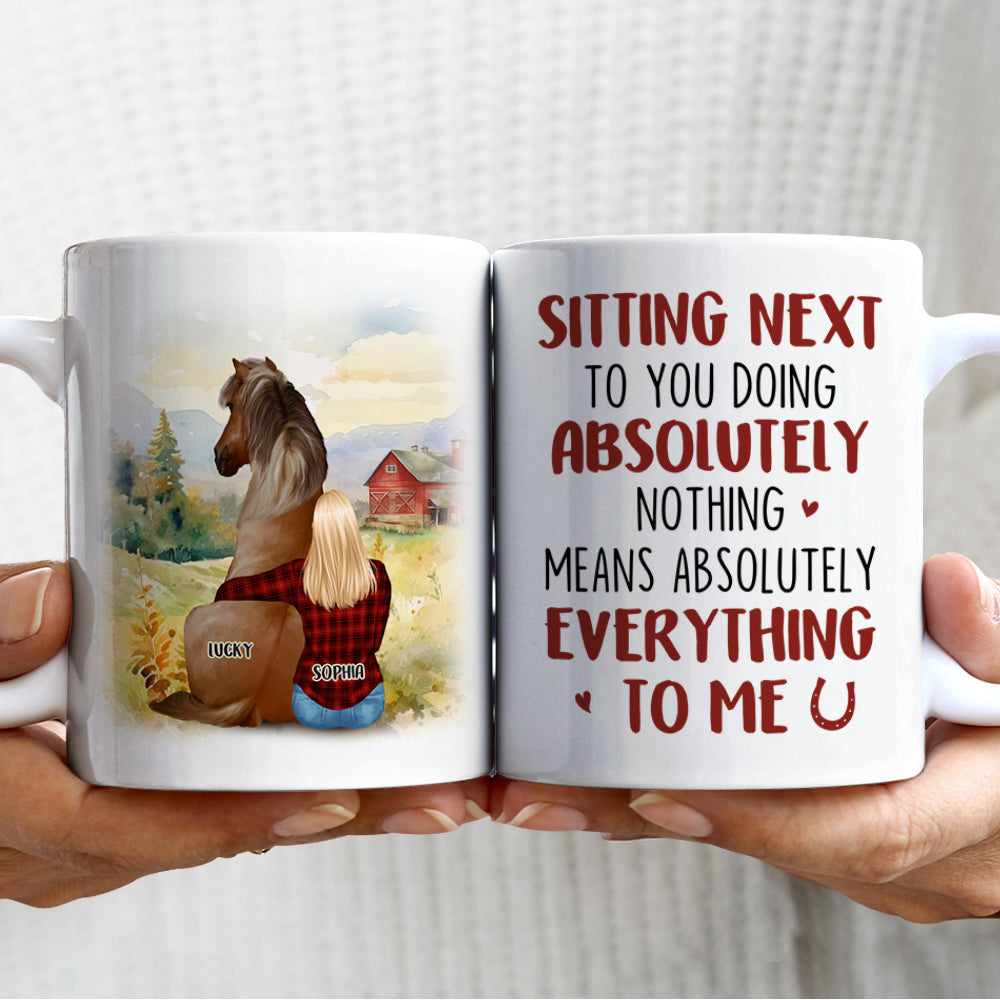 Sitting Next To You Doing Absolutely Nothing, Personalized Coffee Mug, Gifts For Horse Lover 04ACDT140723TM - Coffee Mug - GoDuckee