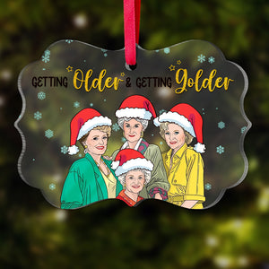 Getting Older And Getting Golder - Old Friends Medallion Acrylic Ornament Gift For Friends - Ornament - GoDuckee