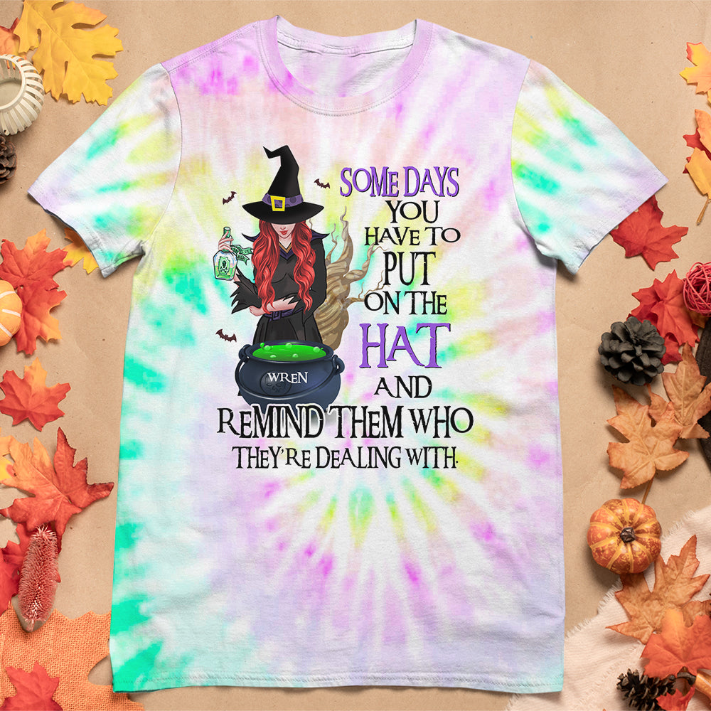 Someday You Have To Put On The Hat, Personalized 3D Shirt, Gifts For Witchy Friend - AOP Products - GoDuckee