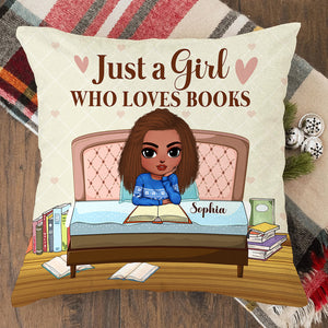 Just A Girl Who Loves Books, Gift For Book Lover, Personalized Pillow, Girl Reading Books Pillow, Christmas Gift - Pillow - GoDuckee