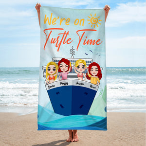 We're On Turtle Time, Personalized Beach Towel, Gifts For Friend - Beach Towel - GoDuckee