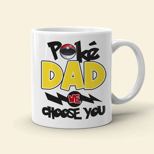 Gift For Father TT Dad We Choose You Personalized Mug-4OHDT220523 - Coffee Mug - GoDuckee