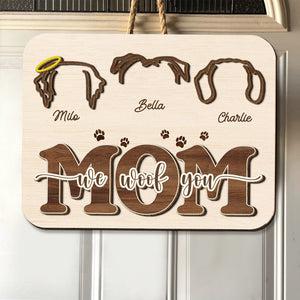 Personalized Gifts For Dog Mom Wood Sign We Woof You - Wood Signs - GoDuckee