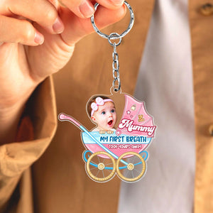 Custom Photo Gifts For Mom Keychain Mummy My First Breath Took Yours Away - Keychains - GoDuckee