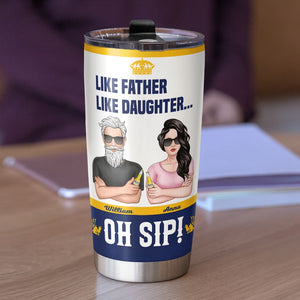 Like Father Like Daughter 04DNTI100523TM Personalized Tumbler - Tumbler Cup - GoDuckee