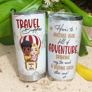 Here's To Another Year Full Of Adventure Personalized Travel Buddies Tumbler Gift For Friends - Tumbler Cup - GoDuckee