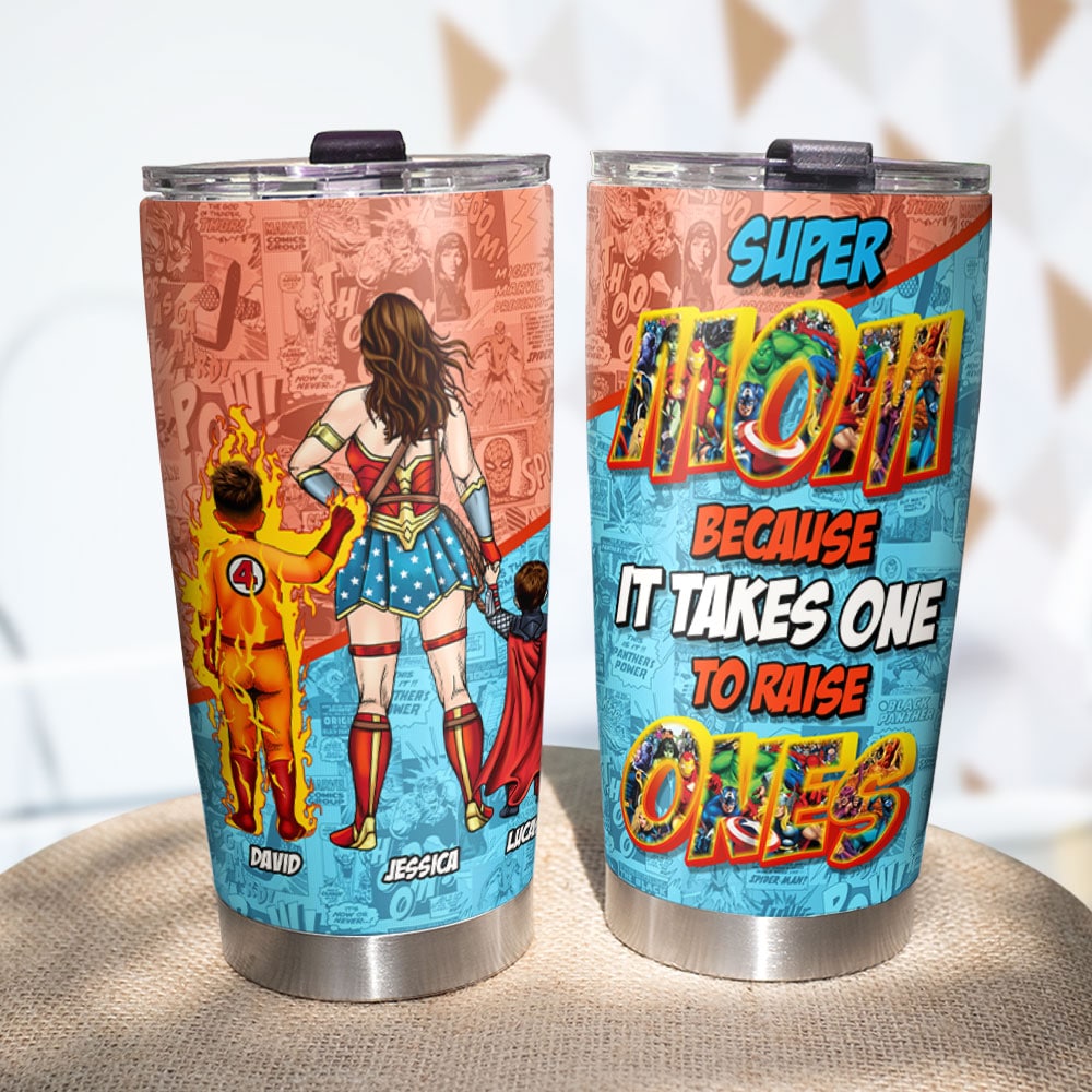 Personalized Gifts For Mother Tumbler Super Mom Because It Takes One To Raise Ones 02OHTI0104PA - Tumbler Cups - GoDuckee