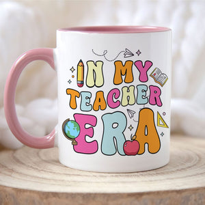 Personalized Gifts For Teachers Mug In My Teacher Era 03NATI060124 - Coffee Mug - GoDuckee