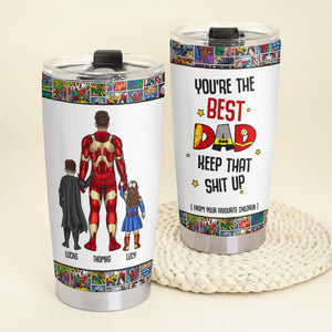 You're The Best Dad Personalized Tumbler TZ-TCTT-04HULI140223TM - Tumbler Cup - GoDuckee