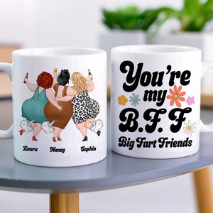 Friendship, You're my BFF Big Fart Friends, Personalized Mug, Gift For Friend - Coffee Mug - GoDuckee