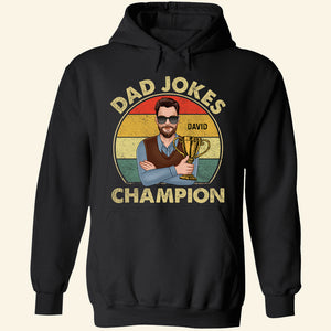 Dad Jokes Champion, Personalized T-shirt Hoodie Sweatshirt - Shirts - GoDuckee