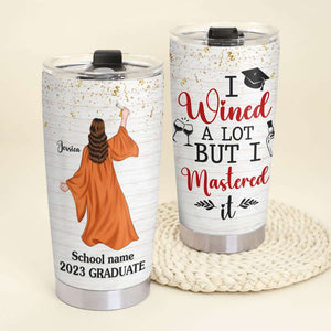 I Wined It But I Mastered It, Personalized Tumbler, Funny Graduate Gift - Tumbler Cup - GoDuckee