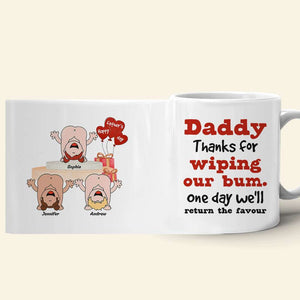 Daddy Thanks For Wiping Our Bum Personalized Coffee Mug - Coffee Mug - GoDuckee