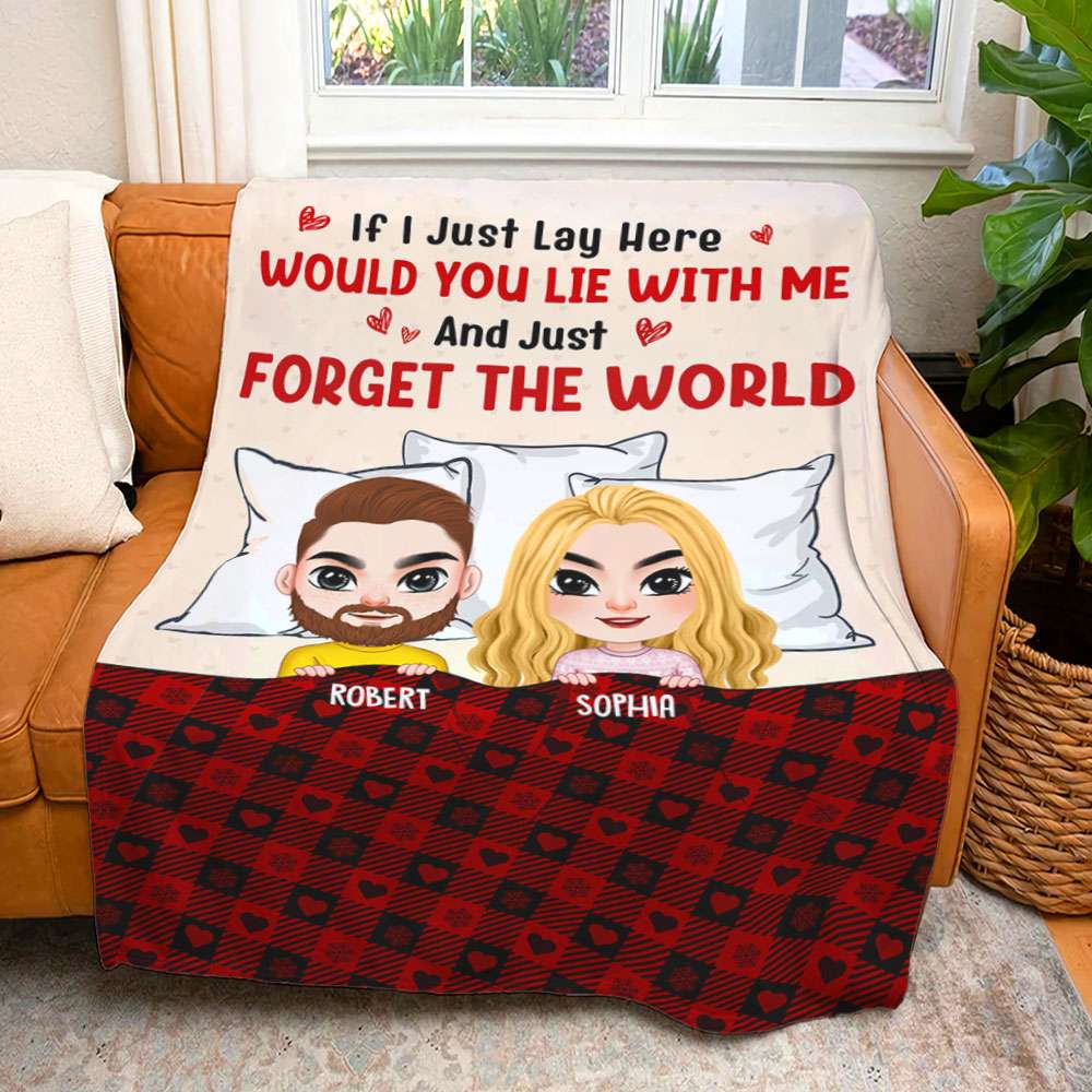 Would Lie With Me And Forget The World, Personalized Couple Blanket, Gift For Him/Her - Blanket - GoDuckee