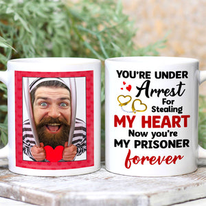 You're Under Arrest For Stealing My Heart, Couple Gift, Personalized Mug, Prisoner Custom Photo Couple Mug - Coffee Mug - GoDuckee