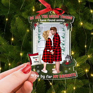 Of All The Weird Things I Have Found Online, Couple Gift, Personalized Acrylic Ornament, Kissing Couple Ornament, Christmas Gift - Ornament - GoDuckee