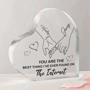 You're The Best Thing I've Ever Found On The Internet, Gift For Friends, Sister, Personalized Acrylic Plaque, Holding Hand Plaque - Decorative Plaques - GoDuckee