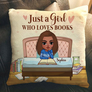 Just A Girl Who Loves Books, Gift For Book Lover, Personalized Pillow, Girl Reading Books Pillow, Christmas Gift - Pillow - GoDuckee