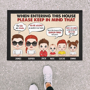 When Entering This House Please Keep In Mind, Personalized Door Mat, Gift For Family - Doormat - GoDuckee