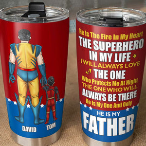 He Is My Father 03ACDT030523TM Gift For Father's Day, Personalized Tumbler - Tumbler Cup - GoDuckee