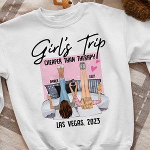 Girl's Trip Cheaper Than Therapy Personalized Bestie T-shirt - Hoodie - Sweatshirt Gift For Friends - Shirts - GoDuckee