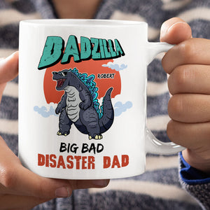 Big Dad Disaster Dad-DR-WHM-TT-02dnti160523tm Personalized Coffee Mug - Coffee Mug - GoDuckee