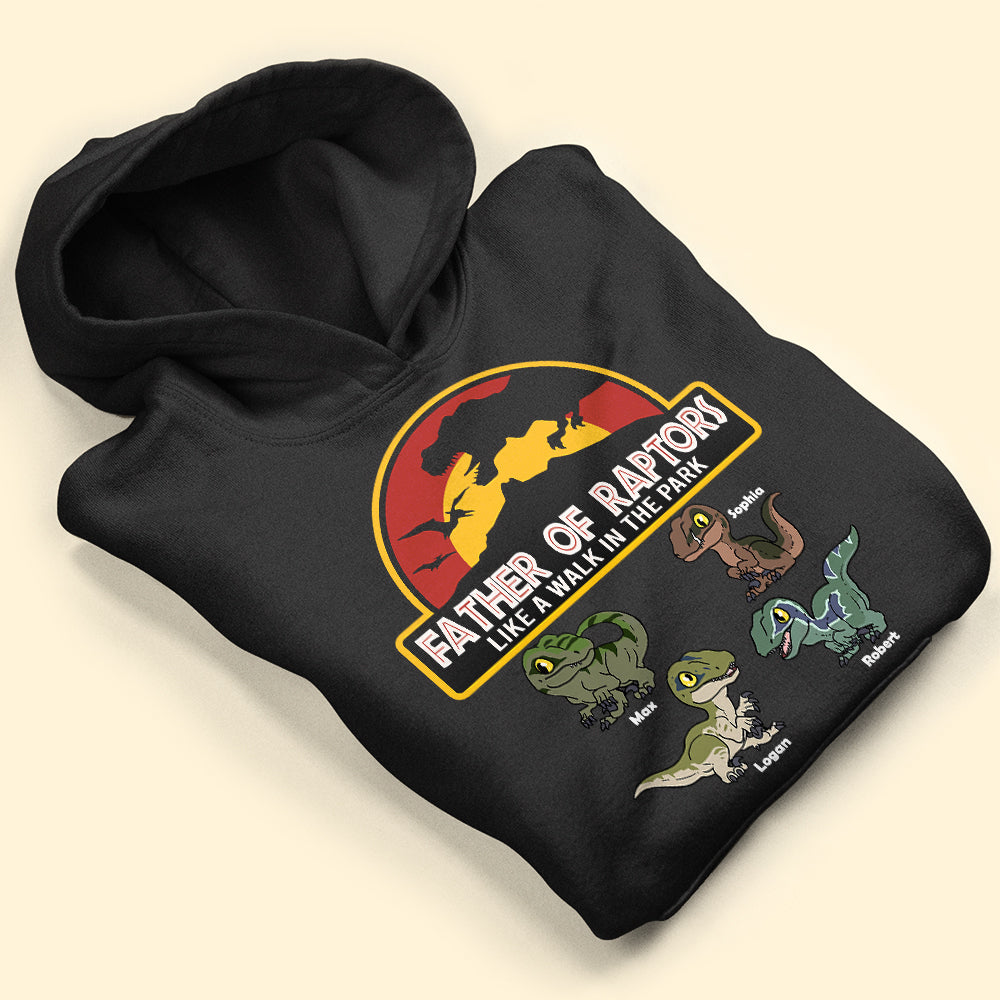 Father Of Raptors Like A Walk In The Park, Personalized Shirt 03huti200523 - Shirts - GoDuckee