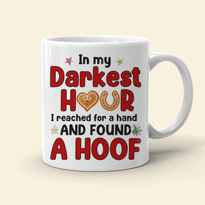 In My Darkest Hour, Personalized Mug, Gifts For Horse Lover - Coffee Mug - GoDuckee