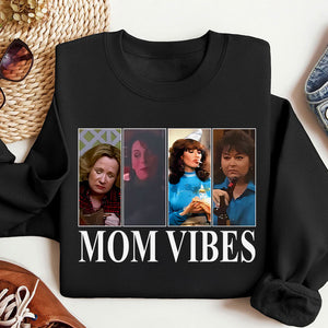 Mom Vibes, Funny Cool Mom Trendy Shirt 05acti140125 - Shirts - GoDuckee