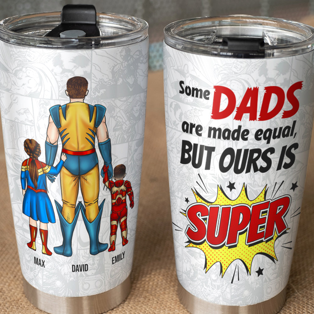 Our Dad Is Super - Personalized Tumbler Cup - Tumbler Cup - GoDuckee