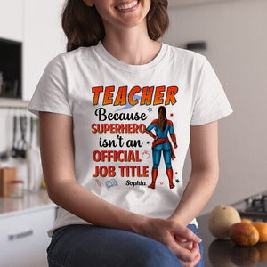 Official Job Title 05HUDT290623TM Personalized Shirt, Gifts For Teacher - Shirts - GoDuckee