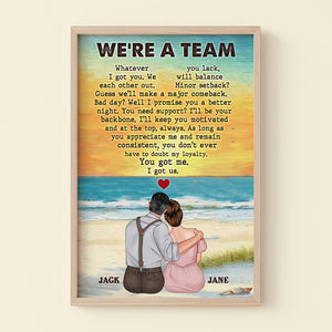 We're A Team, Personalized Canvas Poster, You Got Me, Gift For Couple - Poster & Canvas - GoDuckee