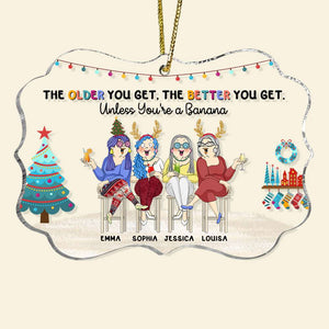The Older You Get, The Better You Get, Gift For Besties, Personalized Ornament, Best Friends Drinking Ornament, Christmas Gift - Ornament - GoDuckee