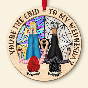 You're The End To My Friends, Personalized Wood Ornament, Gifts For Bestie - Ornament - GoDuckee