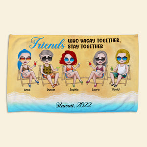 Vacay Together Stay Together Personalized Beach Towel, Friends On The Beach Beach Towel, Gift For Friends - Beach Towel - GoDuckee