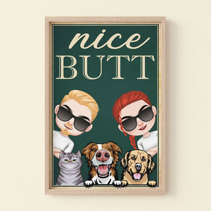 Nice Butt, Gift For Dog Lover, Personalized Poster, Couple And Dogs Canvas Print, Couple Gift - Poster & Canvas - GoDuckee