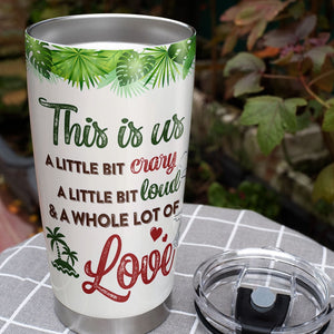 This Is Us A Little Bit Crazy - Personalized Tumbler - Gift For Couple - Tumbler Cup - GoDuckee